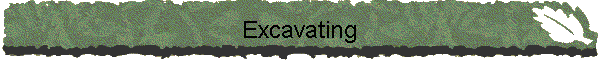 Excavating